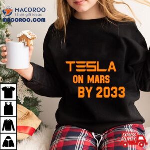 Tesla On Mars By Tshirt