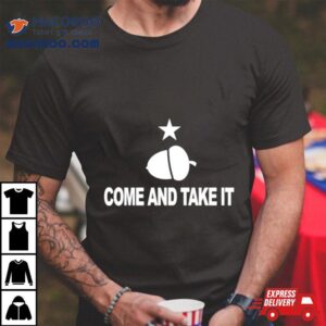 Texas Come And Take It Acorn Tshirt