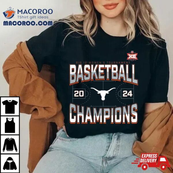 Texas Longhorns 2024 Big 12 Women’s Basketball Conference Tournament Champions Three Pointer Shirt