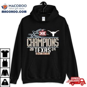 Texas Longhorns Big Women S Basketball Conference Tournament Champions Tshirt