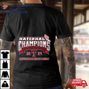 Texas Tech Red Raiders National Champions Men S Indoor Track Field Tshirt