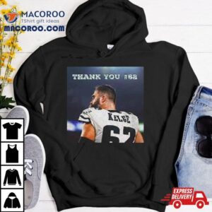 Thank You Jason Kelce Number 62 A Philadelphia Legend Nfl Shirt