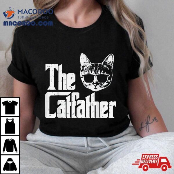 The Catfather Funny Cat Dad Fathers Day Movie Pun Papa Shirt