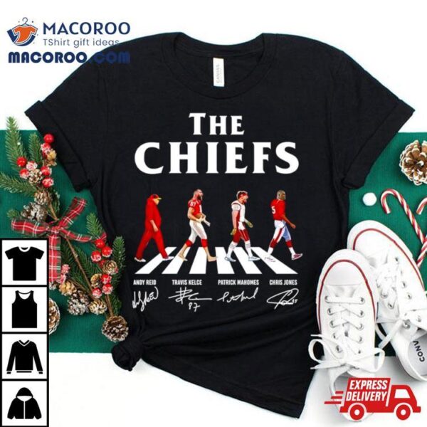 The Chiefs Abbey Road Andy Reid Travis Kelce Patrick Mahomes Signatures Shirt