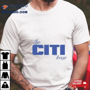 The Citi Team Tshirt