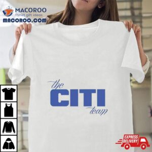 The Citi Team Tshirt