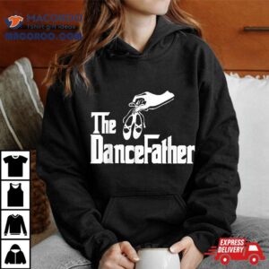 The Dancefather – Dance Dad Shirt