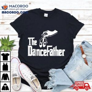 The Dancefather Dance Dad Tshirt