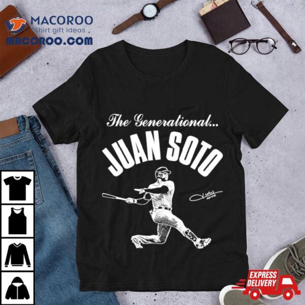 The Generational Juan Soto New York Yankees Mlb Signature Shirt