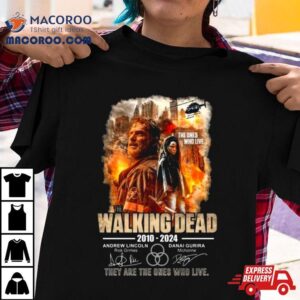 The Ones Who Live The Walking Dead They Are The Ones Who Live Signatures Tshirt