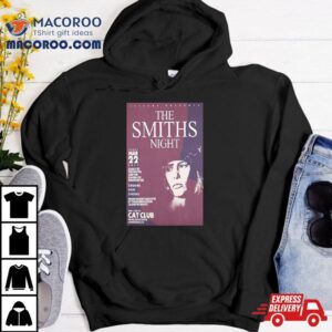 The Smiths Night March 22 2024 Cat Club San Francisco Ca Shirt