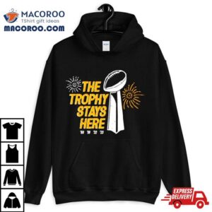 The Troply Stays Here Kansas City Chiefs Retro Tshirt