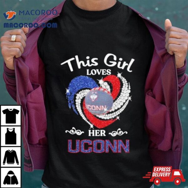 This Girl Love The Uconn Huskies Diamond Heart 2024 Shirt