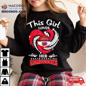 This Girl Loves Her South Carolina Gamecocks Diamond Hear Tshirt