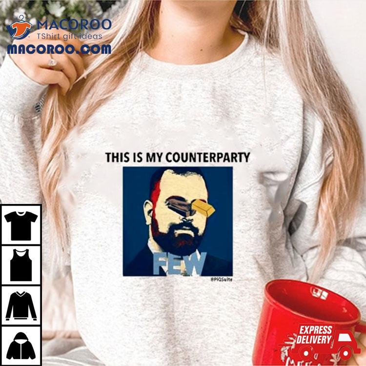This Is My Counterparty Shirt This Is My Counterparty Shirt