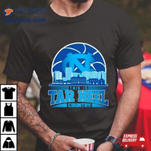 This Is Tar Heel Country Basketball Skyline Tshirt