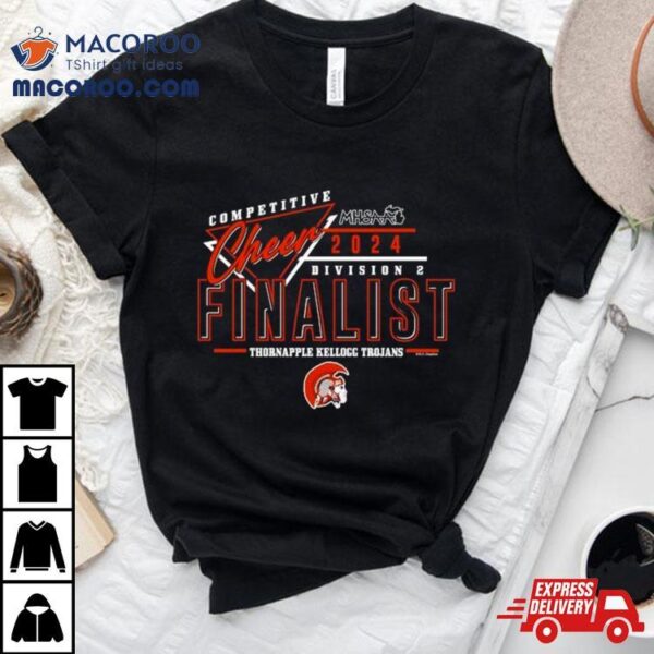 Thornapple Kellogg Trojans 2024 Mhsaa Cheer Division 2 Finalist Shirt