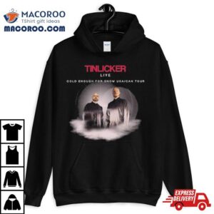 Tinlicker Cold Enough For Snow Tour Tshirt