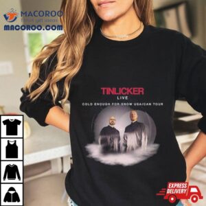 Tinlicker Cold Enough For Snow 2024 Tour Shirt 2 Tinlicker Cold Enough For Snow Tour Tshirt