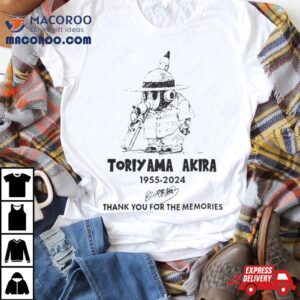 Toriyama Akira 1955 2024 Thank You For The Memories Signatures Shirt