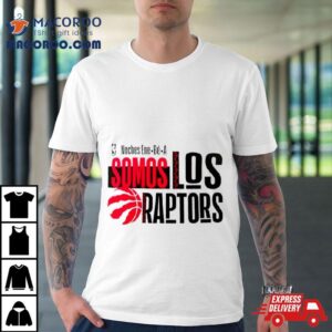 Toronto Raptors Noches Ene Be A Somos Los Training Tshirt