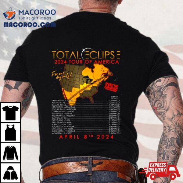 Total Eclipse 2024 Tour Of America April 8th Total Solar Shirt