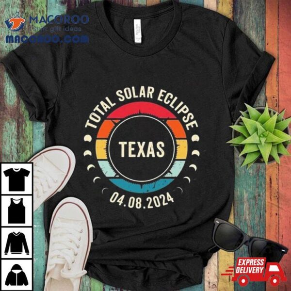 Total Solar Eclipse 2024 Texas Sun Moon Totality 4.8.2024 Great American Vintage Shirt