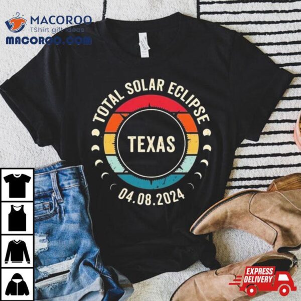 Total Solar Eclipse 2024 Texas Sun Moon Totality 4.8.2024 Great American Vintage Shirt