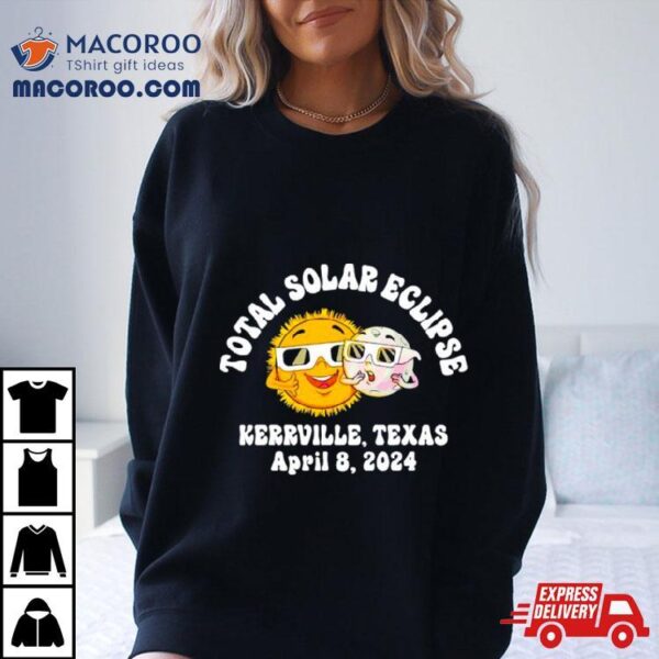 Total Solar Eclipse Kerrville Texas April 8 2024 Shirt