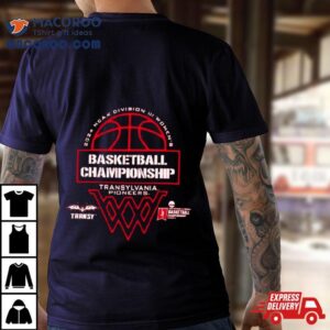 Transylvania Pioneers 2024 Ncaa Division Iii Women’s Basketball Championship Shirt