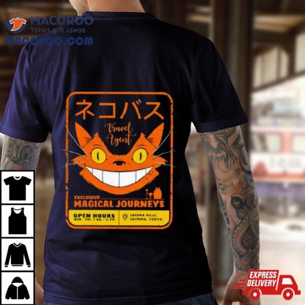 Travel Agent For Exclusive Magical Journeys Nekobasu Aka Catbus From My Neighbor Totoro Shirt