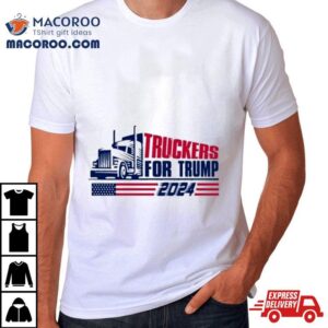Trump Careful Jack Danger Truckers For Trump Tshirt