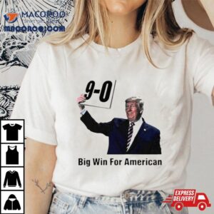 Trump On Big Win For American Tshirt