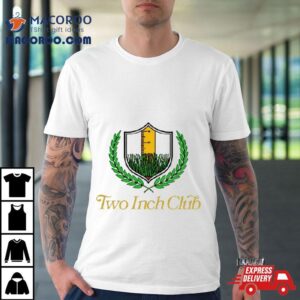 Two Inch Club Tshirt