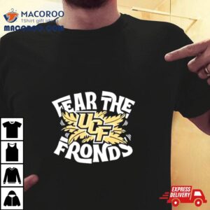 Ucf Knights Fear The Frond Shirt
