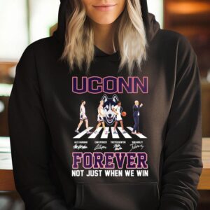 Uconn Huskies Men Rsquo S Basketball Abbey Road Forever Not Just When We Win Signatures Hoodie