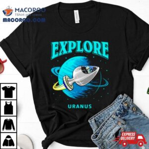 Ufo Alien Explore Uranus Shirt Ufo Alien Explore Uranus Shirt