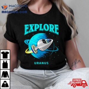 Ufo Alien Explore Uranus Shirt