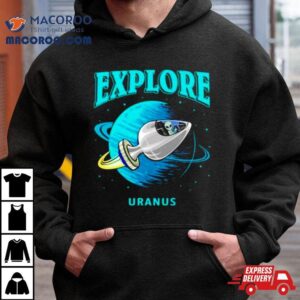 Ufo Alien Explore Uranus Tshirt