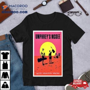 Umphrey S Mcgee March The Observatory North Park San Diego Tshirt