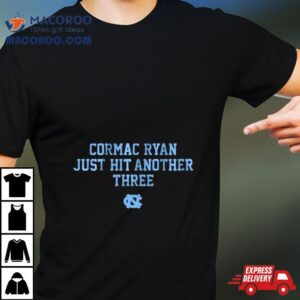 Unc Basketball Cormac Ryan Just Hit Another Three Shirt