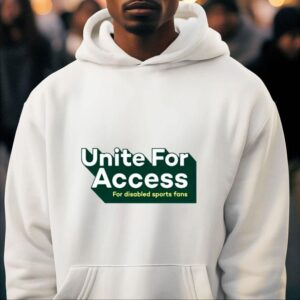United For Access For Disabled Sports Fans Shirt
