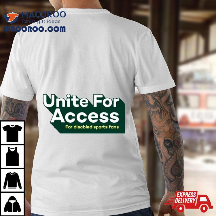 United For Access For Disabled Sports Fans Shirt United For Access For Disabled Sports Fans Shirt