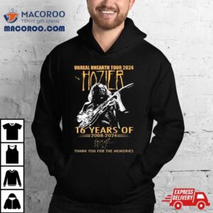 Unreal Unearth Tour 2024 Hozier 16 Years Of 2008 2024 Thank You For The Memories Signature Shirt