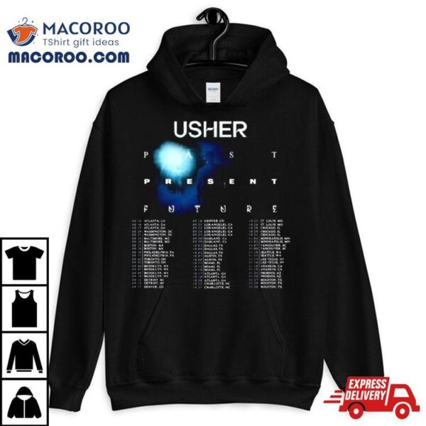 Usher Past Present Future 2024 Tour Performance Schedule Shirt