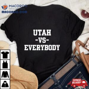 Utah Women’s Basketball Utah Vs Everybody Shirt