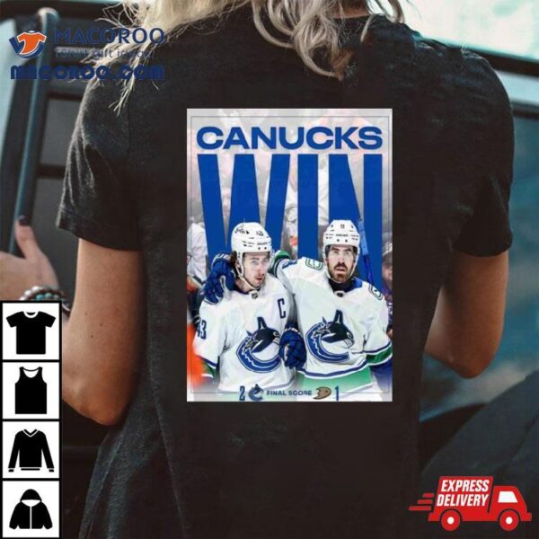 Vancouver Canucks Defeated The Ducks 2024 Shirt