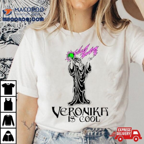 Veronika Is Cool Wizard Shirt