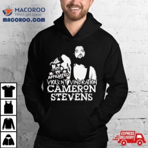 Violent Vindication Cameron Stevens Shirt