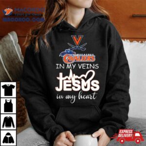 Virginia Cavaliers In My Veins Jesus In My Hear Tshirt